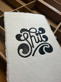 "Lil' Shit" 4" x 6" Letterpress Print