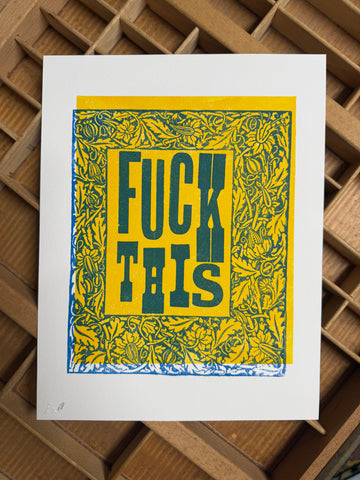 "Fuck This" 11" x 8.5" Letterpress Print