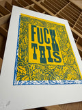 "Fuck This" 11" x 8.5" Letterpress Print